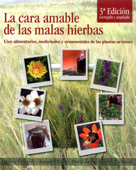 La cara amable de las malas hierbas, 3ª ed. (2021)
