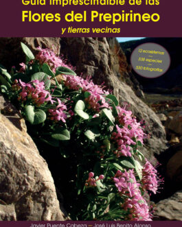 Guía imprescindible de las flores del Prepirineo y territorios vecinos