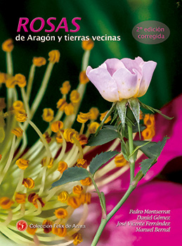Rosas de Aragón y tierras vecinas. 2ª ed.