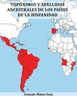 Topónimos y apellidos ancestrales de los países de la hispanidad