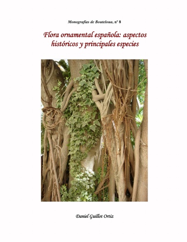 Flora ornamental española: aspectos históricos y principales especies