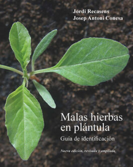 Malas hierbas en plántula. Guía de identificación. 2ª edición revisada y ampliada