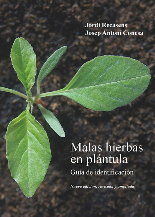 Malas hierbas en plántula. Guía de identificación. 2ª edición revisada y ampliada