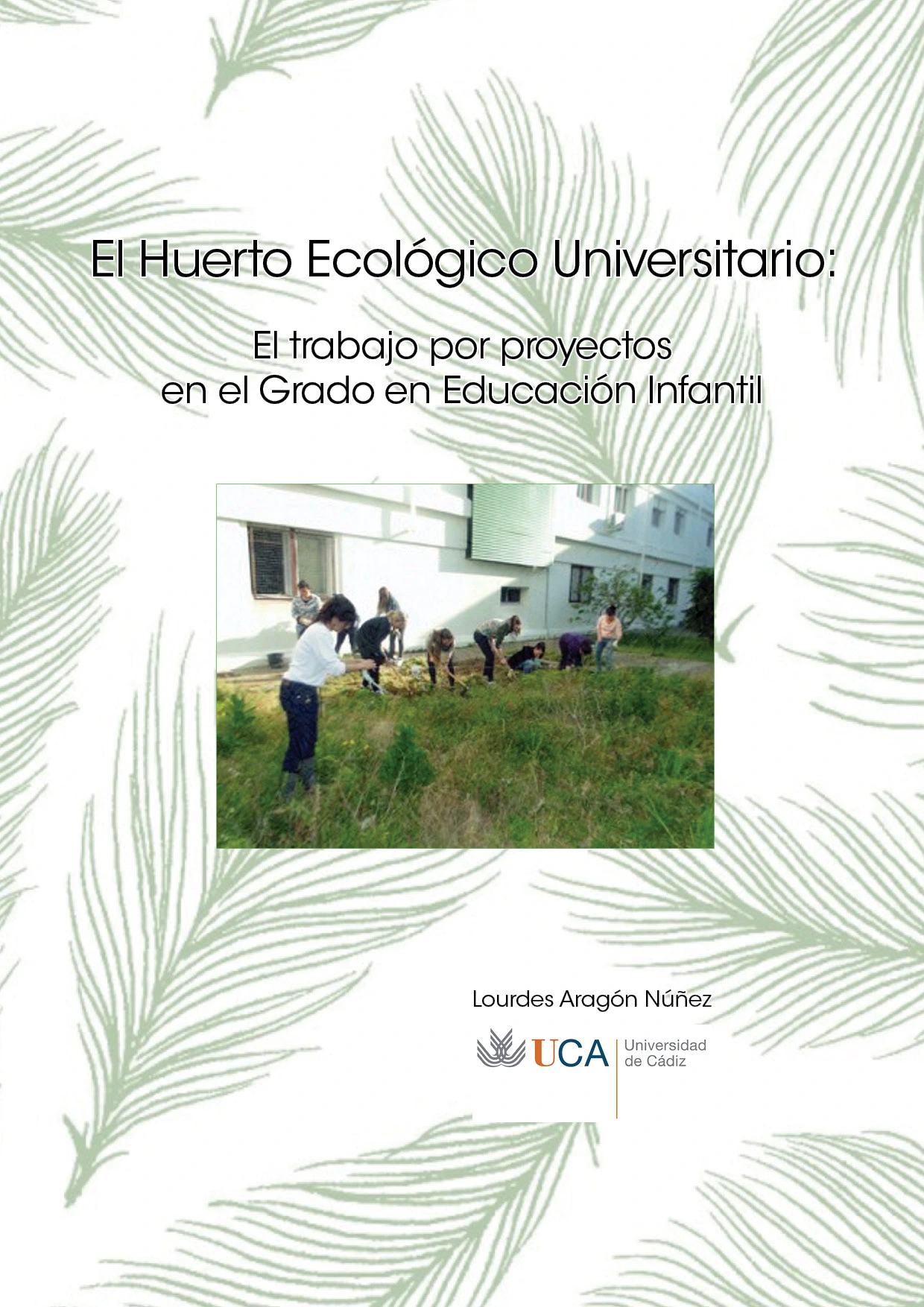 El Huerto Ecológico Universitario