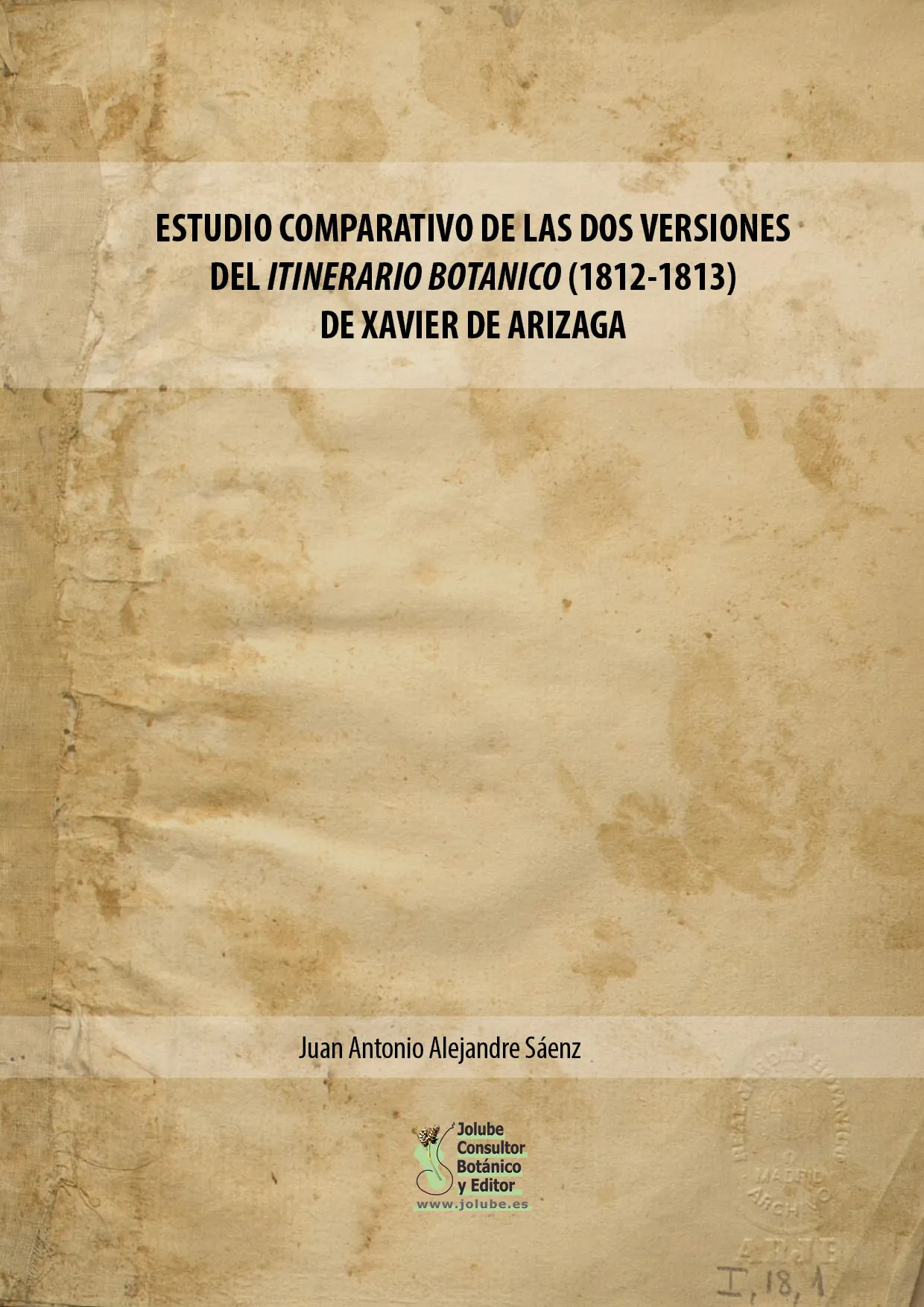 Estudio comparativo de las dos versiones del Itinerario Botanico (1812-1813) de Xavier de Arizaga